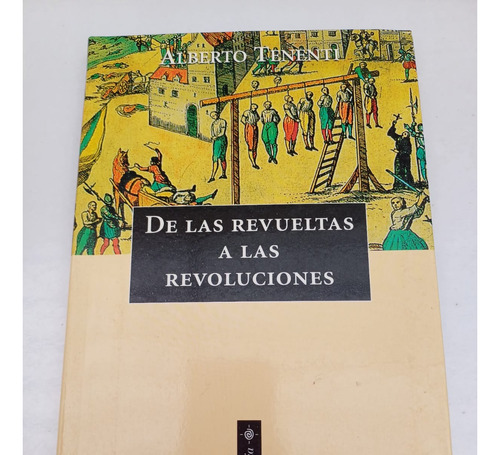 De Las Revueltas A Las Revoluciones   Alberto Tenenti