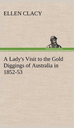 Libro A Lady's Visit To The Gold Diggings Of Australia In...