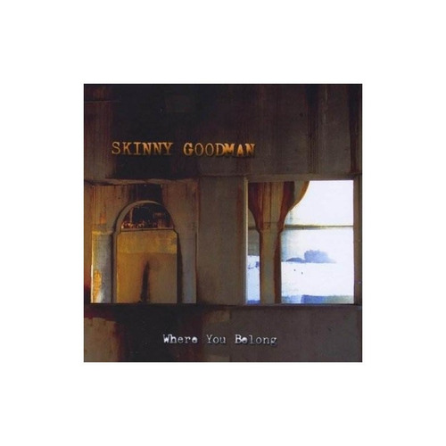 Skinny Goodman Where You Belong Usa Import Cd Nuevo