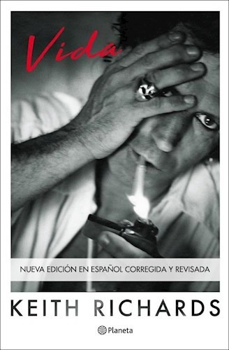 Vida - Keith Richards - Biografia Nueva Edicion - Planeta