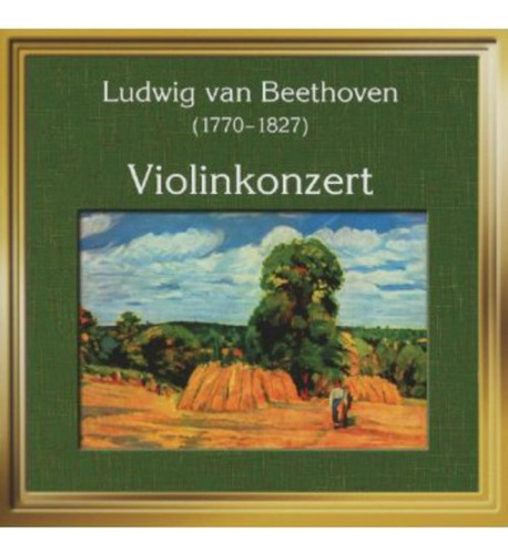 Cd De Conciertos Para Violín De Ludwig Van Beethoven