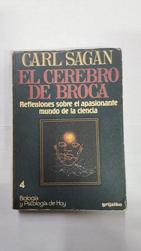 El Cerebro De Broca-carl Sagan-ed:grijalbo-libreria Merlin