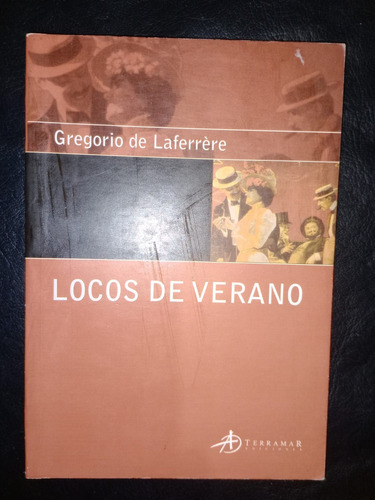 Libro Locos De Verano Gregorio De Laferrere