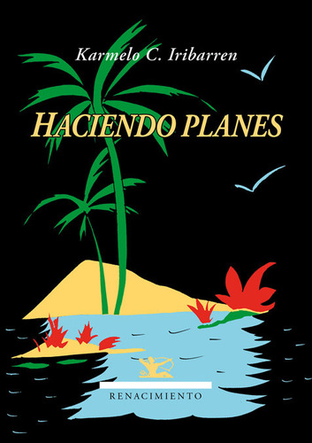 Haciendo Planes - Karmelo C. Iribarren