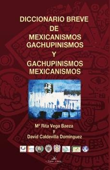 Libro Diccionario Breve De Mexicanismos Y Gachupinismos -...