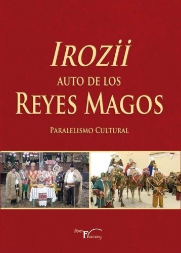 Irozii - Auto De Los Reyes Magos: Paralelismo Cultural