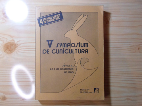 V Symposium De Cunicultura - Asoc. Española De Cunicultura