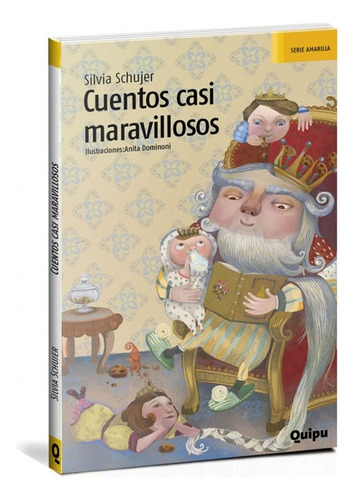 Cuentos Casi Maravillosos - Silvia Schujer