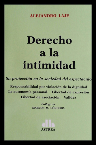 Derecho A La Intimidad Su Protección En La Sociedad