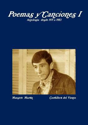 Libro Poemas Y Canciones I - Maestro Martin