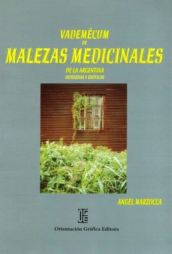 Vademecum De Malezas Medicinales En La Argentina 