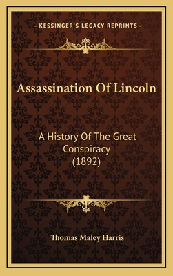 Libro Assassination Of Lincoln: A History Of The Great Co...