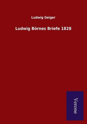 Libro Ludwig Bornes Briefe 1828 - Ludwig Geiger