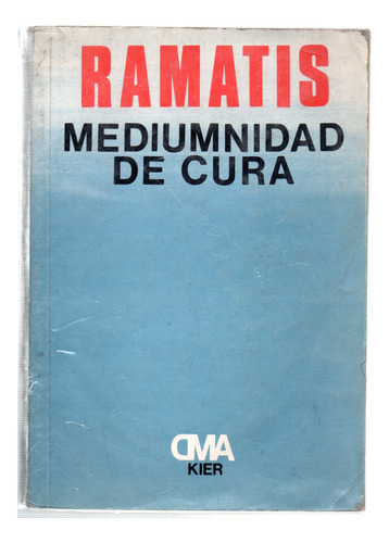 Mediumnidad De Cura - Ramatis