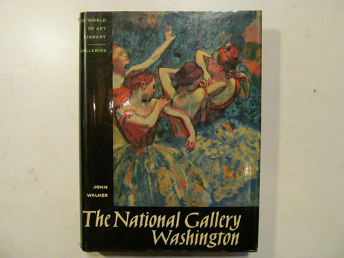 J. Walker. The National Gallery Washington