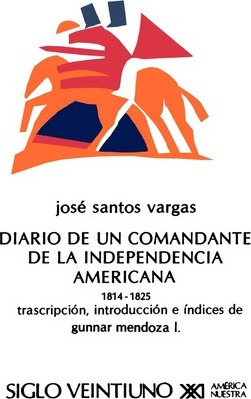 Libro El Diario De Un Comandante De La Independencia Amer...