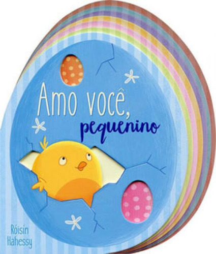 Amo Você, Pequenino, De Mclean, Danielle. Editora Tiger Tales, Capa Mole, Edição 1ª Edição - 2019 Em Português
