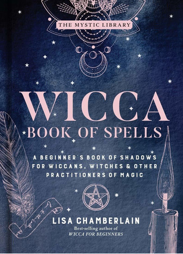 Libro Wicca Book Of Spells, Volume 1: A Beginner's Book Of