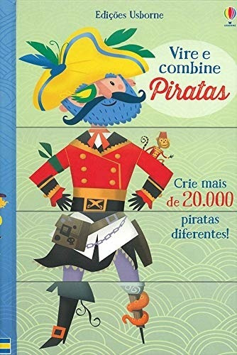 Piratas : Vire e combine, de Usborne Publishing. Editora Brasil Franchising Participações Ltda, capa dura em português, 2017