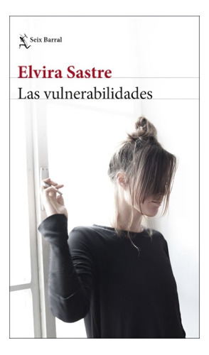 Libro Las Vulnerabilidades /elvira Sastre