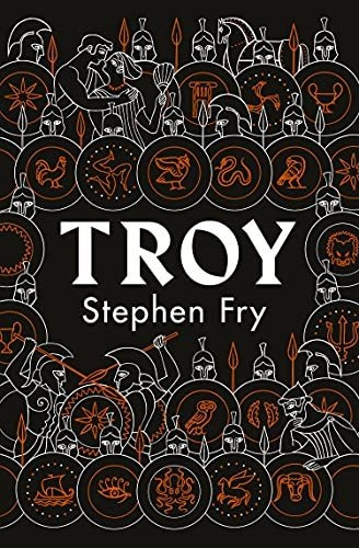 Book : Troy Our Greatest Story Retold (stephen Frys Greek..