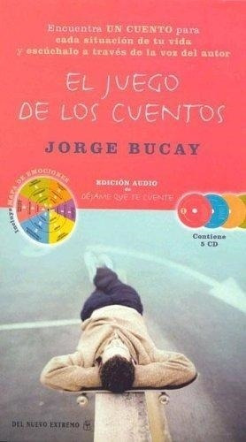 El Juego De Los Cuentos Jorge Bucay Rba Libros Sa.