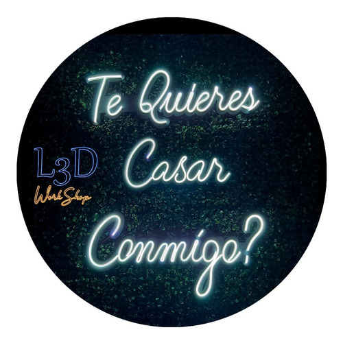 Letrero Luz Neon Modular: Te Quieres Casar Conmigo? 2 Metros