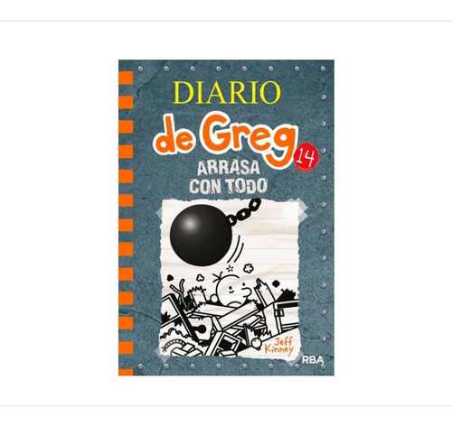 Libro Diario De Greg 14 Arrasa Con Todo J Kinney Ed Rba