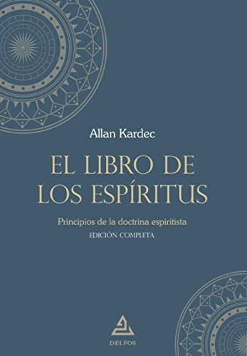 Book El Libro De Los Espíritus Complete Edition Principles