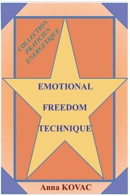 Emotional Freedom Technique - Anna Kovac