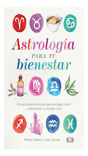 Astrologia Para Tu Bienestar - Monte Farber A - V.& R. - #l