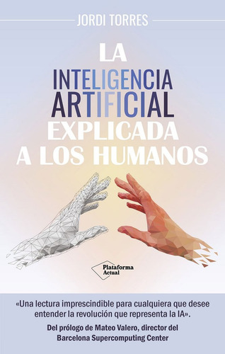Libro Inteligencia Artificial Explicada Humano - Torres, ...