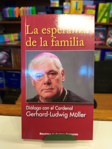La Esperanza De La Familia Cardenal Müller