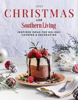 2021 Christmas With Southern Living : Inspired Ideas For ...