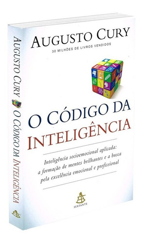 O código da inteligência: Inteligência socioemocional aplicada, de Cury, Augusto. Editorial GMT Editores Ltda., tapa mole en português, 2015