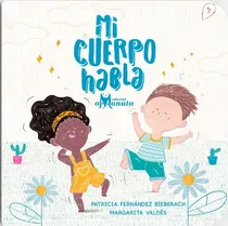 Comprar Mi Cuerpo Habla, Sentir, Conocer Su Cuerpo