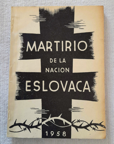 Martirio De La Nacion Eslovaca - Comité De Liberación Argent