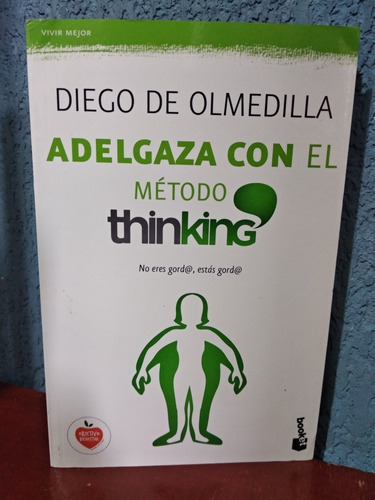 Adelgaza Con El Método Thinking Diego De Olmedilla