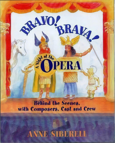 Bravo! Brava! A Night At The Opera : Behind The Scenes, De Siberell. Editorial Oxford University Press Inc En Inglés