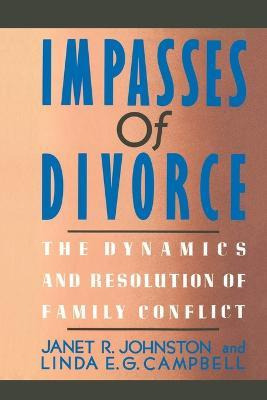 Libro Impasses Of Divorce - Janet R. Johnston