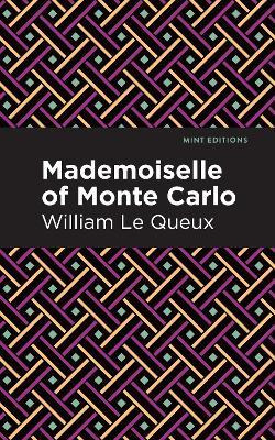 Libro Mademoiselle Of Monte Carlo - William Le Queux