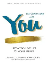 Comprar Libro Your Relationship With You: How To Live Life By You...