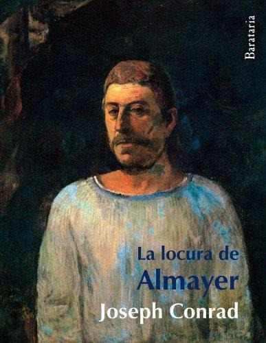 La Locura De Almayer, De Rad, Joseph. Editorial Barataria (w), Tapa Blanda En Español