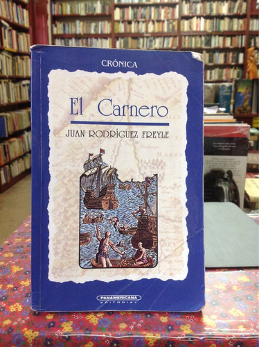 El Carnero - Juan Rodríguez Freyle - Literatura Colombiana