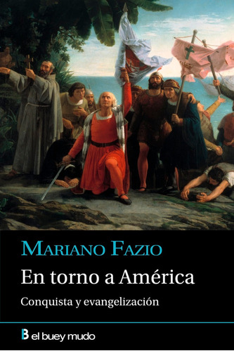 Libro En Torno A America Conquista Y Evangelizacion - Faz...