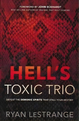 Hell's Toxic Trio, De Ryan Lestrange. Editorial Charisma House, Tapa Blanda En Inglés