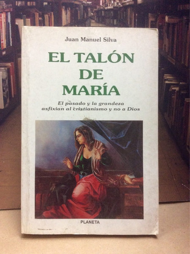 El Talón De María. Novela Religiosa. Catolicismo.