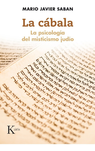 Imagen 1 de 1 de Cabala - Psicologia Misticismo Judio - Saban - Kairos Libro 
