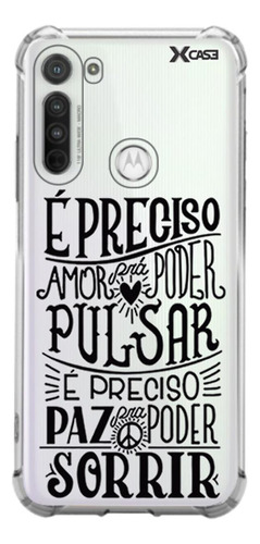 Case É Preciso Amor Para Poder Pulsar - Motorola: One Hyper