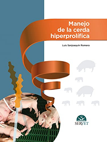 Libro Manejo De La Cerda Hiperprolífica De Luis Sanjoaquín R